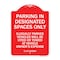 Signmission Parking in Designated Spaces Illegally Parked Vehicles Cited or Towed Alum, 18" x 24", RW-1824-23438 A-DES-RW-1824-23438 - alternate 1